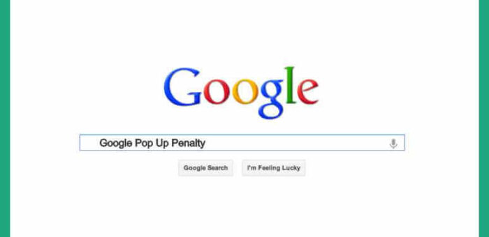 Google Punishes Websites for Pop Ups